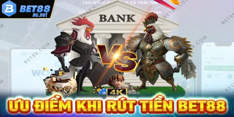 Điểm nổi bật khi khách hàng rút tiền Bet88 về tài khoản cá nhân