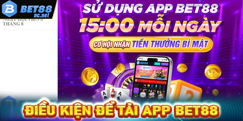 Một số điều kiện anh em nên chấp hành để tải app bet88 thành công