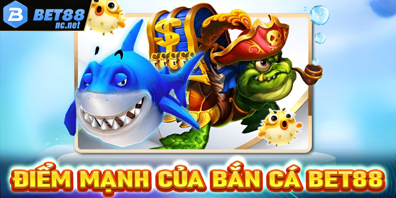 Những điểm nổi bật thu hút khách hàng đến với game bắn cá bet88 